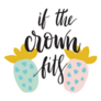 If The Crown Fits - Pineapple Hawaiian Sticker