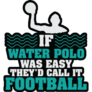 If Water Polo Was Easy Sticker