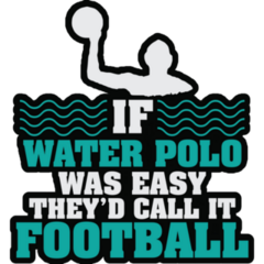 If Water Polo Was Easy Sticker