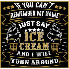 If You Cant Remember Ice Cream Sticker