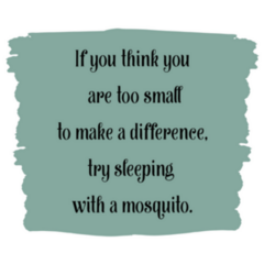  If You Think You Are Too Small... Mosquito Sticker