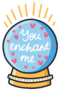 Illustration Of Magic Ball With You Enchant Me Inscription Sticker
