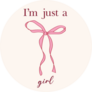 Im Just A Girl Sticker