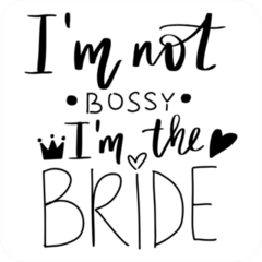 Im Not Bossy, Im The Bride Sticker