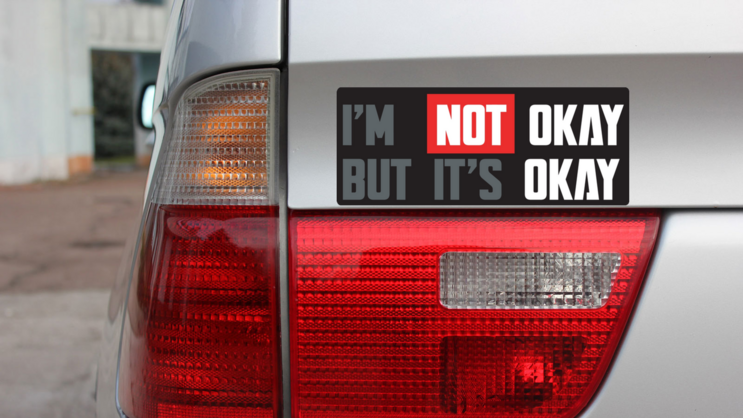 Im Not Okay But Its Okay  Bumper Sticker on a Gold Car Rear Bumper example