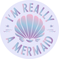 Im Really A Mermaid Sticker