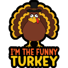 Im The Funny Turkey Lettering Sticker
