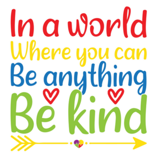In A World Where You Can Be Anything Be Kind Autism Sticker