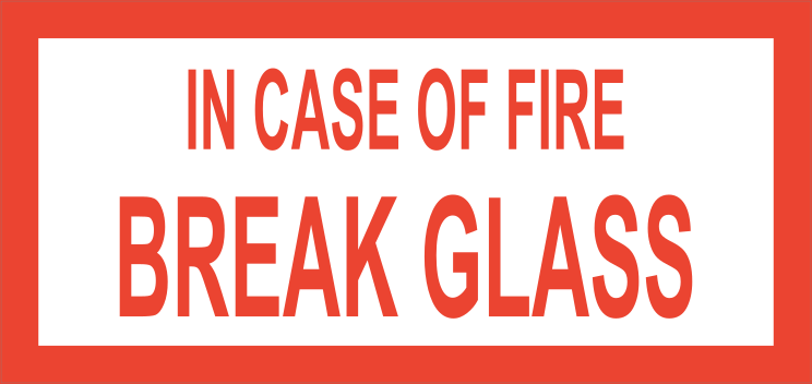 In Case Of Fire Break Glass Sign Sticker