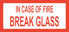 In Case Of Fire Break Glass Sign Sticker