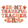 In My Thankful Teacher Era Sticker