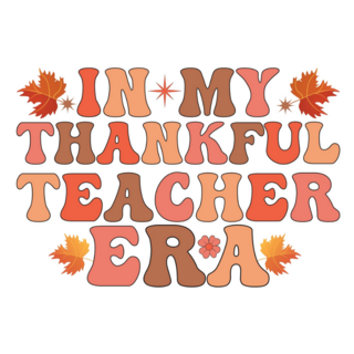 In My Thankful Teacher Era Sticker