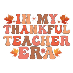 In My Thankful Teacher Era Sticker
