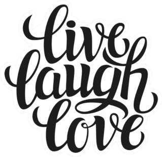 Inspirational Quote live Laugh Love Bold Font Sticker