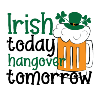 Irish Today Hangover Tomorrow Sticker