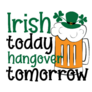 Irish Today Hangover Tomorrow Sticker