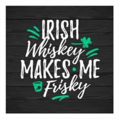 Irish Whiskey Makes Me Frisky Sticker