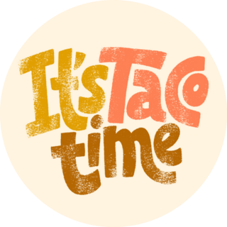 It Is Taco Time Lettering Slogan Sticker