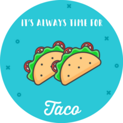 Its Always Time For Taco On Blue Sticker