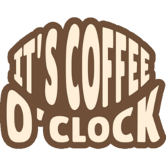 Its Coffee OClock Sticker
