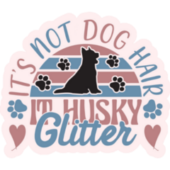 Its Husky Glitter Sticker