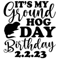 It’s My Groundhog Day Birthday 2.2.23 Sticker