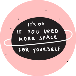 Its Ok If You Need More Space For Yourself Planet Sticker