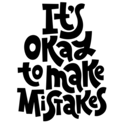 Its Okay to Make Mistakes Sticker