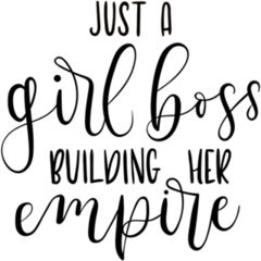 Just A Girl Boss Building Her Empire Lettering Sticker