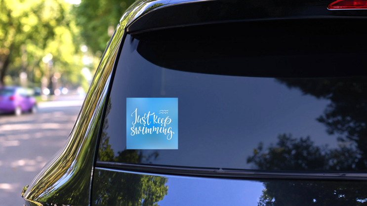 Just Keep Swimming Quote Sticker on a Rear Car Window (New) example