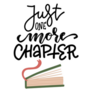 Just One More Chapter - Lettering Sticker