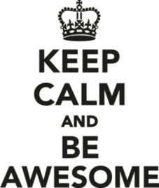 Keep Calm And Be Awesome Sticker