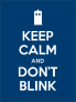 Keep Calm And Dont Blink Sticker