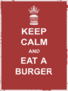 Keep Calm And Eat A Burger Sticker