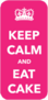Keep Calm And Eat Cake Sticker