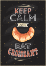 Keep Calm And Eat Croissant Sticker