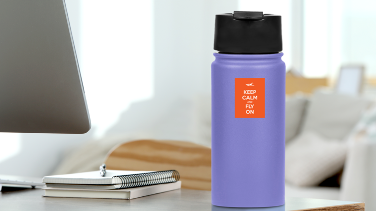 Keep Calm And Fly On Sticker on a Water Bottle (New) example