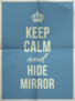 Keep Calm And Hide Mirror Sticker