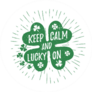 Keep Calm and Lucky On Sticker