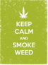 Keep Calm And Smoke Weed Grunge Sticker