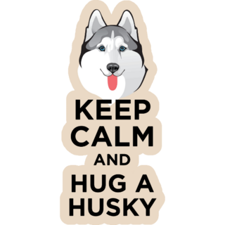 Keep Calm Hug Husky Sticker