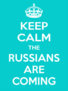 Keep Calm The Russian Are Coming Sticker