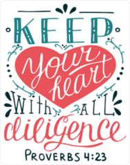 Keep Your Heart Christian Verse Sticker