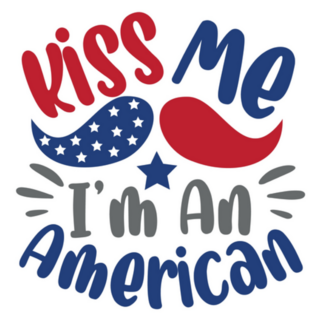 Kiss Me Im An American - Happy Independence Day Sticker
