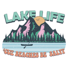 Lake Life Cuz Beaches Be Salty Sticker
