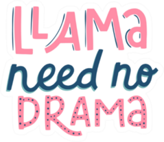 Lama Lettering Llama Need No Drama Sticker