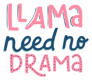 Lama Lettering Llama Need No Drama Sticker