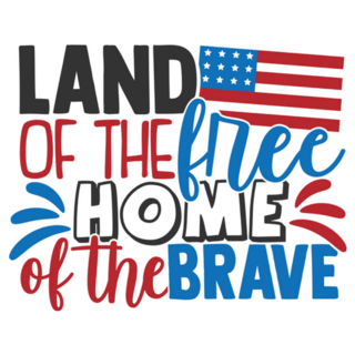 Land Of The Free Home Of The Brave - 4th Of July Sticker