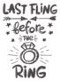 Last Fling Before The Ring Bachelorette Sticker