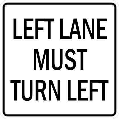 Left Lane Must Turn Left Sticker